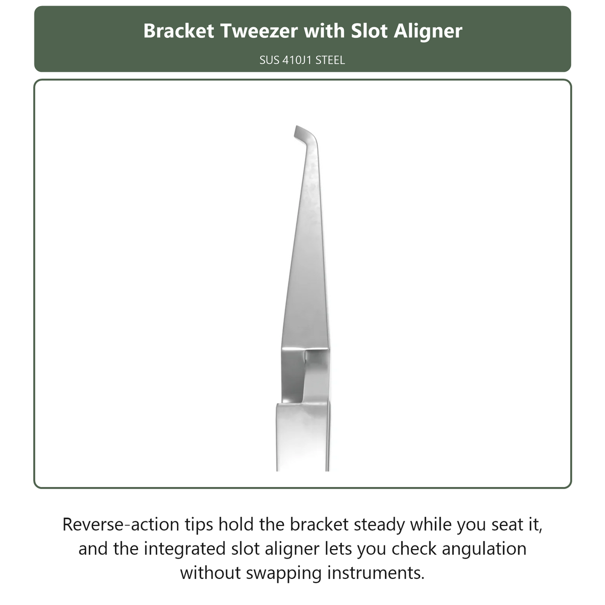 Bracket Tweezer with Slot Aligner, dental instrument by InstruDental