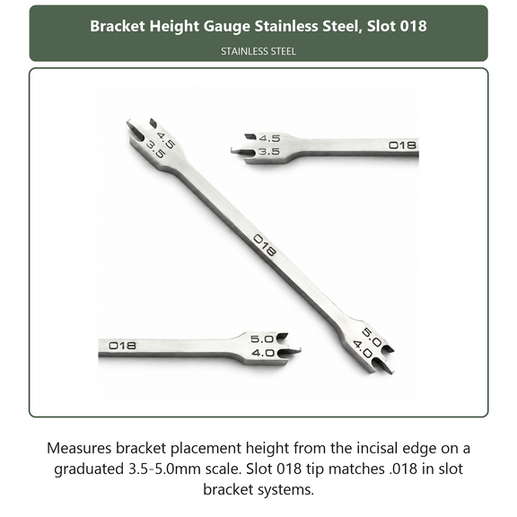 Bracket Height Gauge Stainless Steel Slot 018, dental instrument by InstruDental